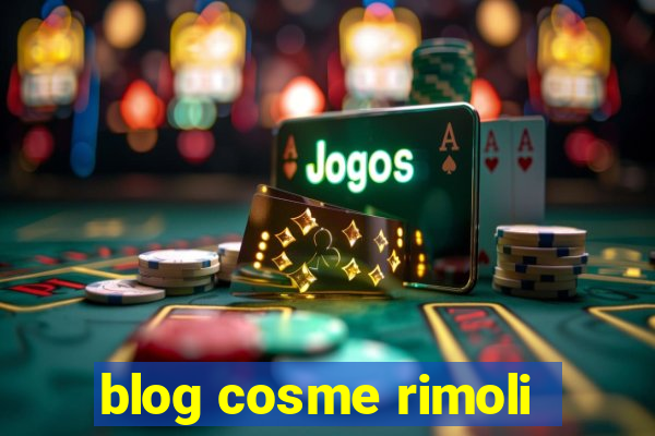 blog cosme rimoli